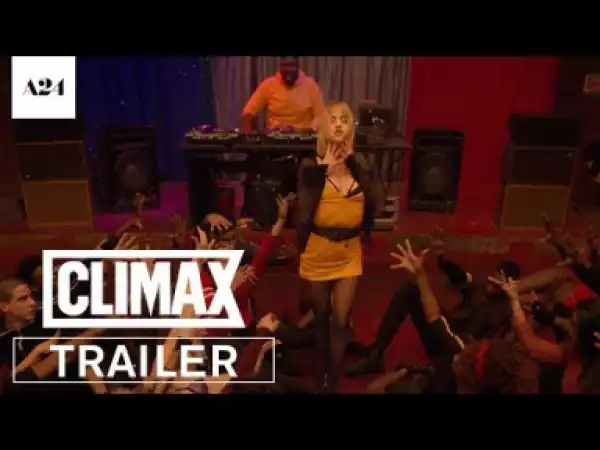 Video: Climax | Official Trailer HD